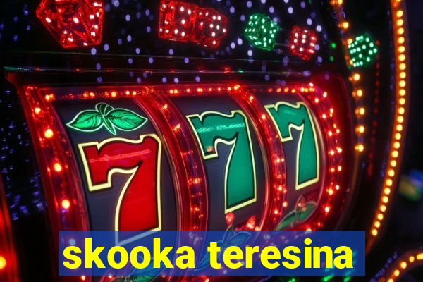 skooka teresina